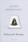 Selected Poems - John Burnside