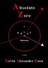 Absolute Zero - Kevin Alexander Boon