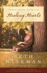 Healing Hearts: A Collection of Amish Romances - Beth Wiseman