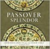 Passover Splendor - Barbara Rush