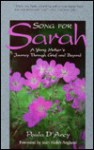 Song for Sarah: A Young Mother's Journey Through Grief and Beyond - Paula D'Arcy, Joan Anglund