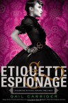 Etiquette & Espionage (Finishing School) - Gail Carriger
