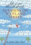 Sunshine on Scotland Street (44 Scotland Street) - Alexander McCall Smith