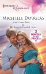 First Comes Baby...: The Loner's Guarded Heart - Michelle Douglas