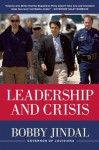 Leadership and Crisis - Bobby Jindal