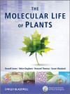 The Molecular Life of Plants - Russell Jones, Helen Ougham, Howard Thomas, Susan Waaland