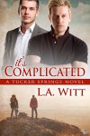 It's Complicated - L.A. Witt