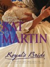 Royal's Bride (The Bride Trilogy) - Kat Martin