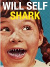 Shark - Will Self