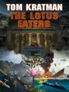 The Lotus Eaters (Desert Called Peace) - Tom Kratman