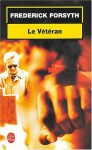 Le Vétéran - Frederick Forsyth, Marina Boraso