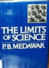 The Limits of Science - Peter B. Medawar