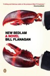 New Bedlam: A Novel - Bill Flanagan