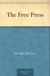 The Free Press (免费公版书) - Hilaire Belloc