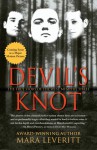 Devil's Knot: The True Story of the West Memphis Three - Mara Leveritt