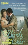 Birds Of War - Jane Toombs