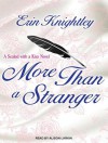 More Than a Stranger - Erin Knightley, Alison Larkin
