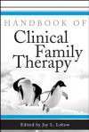 Handbook of Clinical Family Therapy - Jay L. Lebow