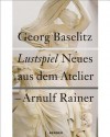 Georg Baselitz & Arnulf Rainer: Comedy - Rudi Fuchs, Georg Baselitz, Arnulf Rainer