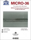 MICRO-36 Proceedings of the 36th Annual International Symposium on Microarchitecture: Micro-36 2003 - Institute of Electrical and Electronics Engineers, Inc.