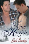 Silent Knights - Gale Stanley