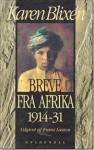 Breve Fra Afrika: 1914-31 - Karen Blixen, Isak Dinesen