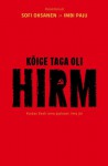 Kõige taga oli hirm - Sofi Oksanen, Imbi Paju