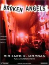 Broken Angels (MP3 Book) - Richard K. Morgan, Todd McLaren