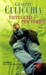 Tutti giù per terra - Giuseppe Culicchia