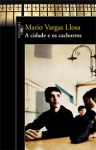 A cidade e os Cachorros - Mario Vargas Llosa