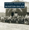 Historic Photos of Winston-Salem - Wade Dudley