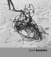 Josef Koudelka - Josef Koudelka