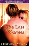 The Last Queen - Christine McKay