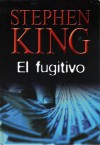 El fugitivo - Hernán Sabaté, Richard Bachman, Stephen King