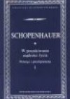 W poszukiwaniu mądrości życia. Parerga i paralipomena. t. 1 - Arthur Schopenhauer