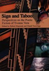 Sign and Taboo: Perspectives on the Poetic Fiction of Yvonne Vera - Robert Muponde, Mandivavarira Maodzwa-Taruvinga