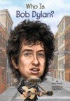 Who Is Bob Dylan? - Jim O'Connor, Nancy Harrison