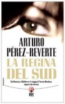 La Regina del Sud - Arturo Pérez-Reverte