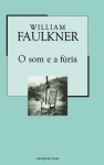 O Som e a Fúria (Colecção Mil Folhas, #23) - William Faulkner