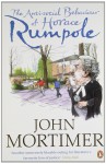 The Anti-social Behaviour of Horace Rumpole - John Mortimer