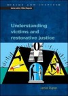 Understanding Victims and Restorative Justice - James Dignan