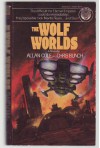 The Wolf Worlds - Allan Cole, Chris Bunch