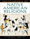 Encyclopedia Of Native American Religions: An Introduction - Arlene Hirschfelder