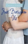 Just Between Us - Cathy Kelly