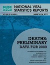 National Vital Statistics Reports Volume 59, Number 4 Deaths: Preliminary Data for 2009 - Centers for Disease Control and Prevention