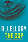 The Cop (Three Days in Chicagoland) - R.J. Ellory