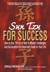 Sun Tzu for Success: How to Use the Art of War to Master Challenges and Accomplish the Important Goals in Your Life - Gerald Michaelson, Sun Tzu, Steven Michaelson