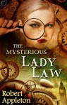 The Mysterious Lady Law - Robert Appleton