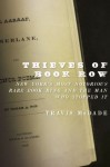 Thieves of Book Row: New York's Most Notorious Rare Book Ring and the Man Who Stopped It - Travis McDade