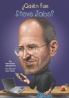 ¿Quién fue Steve Jobs? (Who Was...?) - Pamela D. Pollack, Meg Belviso, John O'Brien